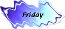Friday